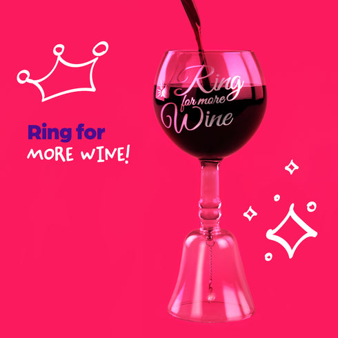 Ring For More Wine Glass
